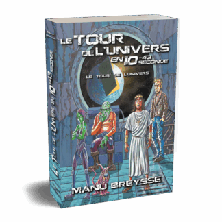 Le Tour de l'Univers en 10-43 seconde - Livre papier